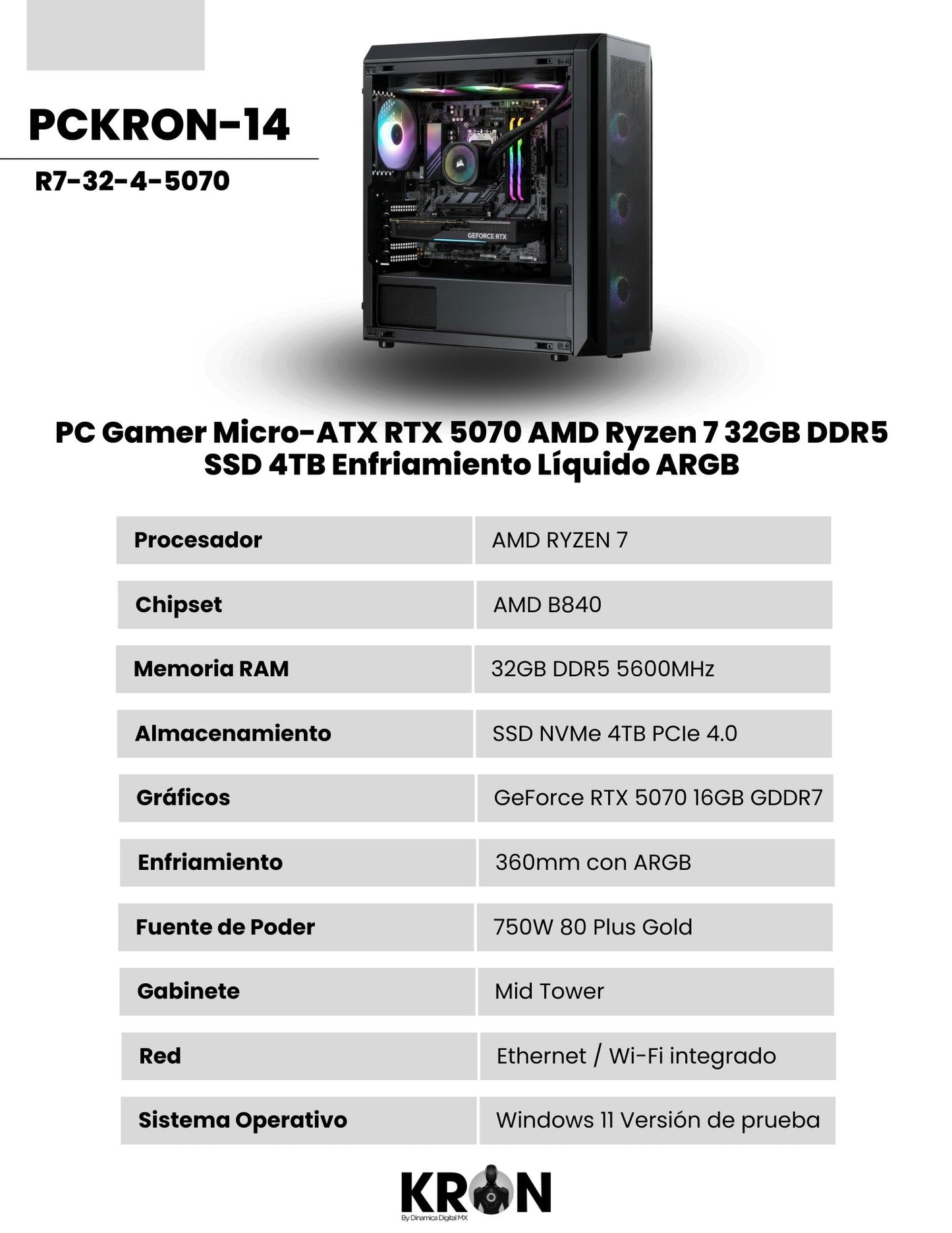 PC Gamer KRON PCKRON-14 Micro-ATX RTX 5070 AMD Ryzen 7 Memoria RAM y SSD Configurable Enfriamiento Líquido ARGB Windows 11 Prueba