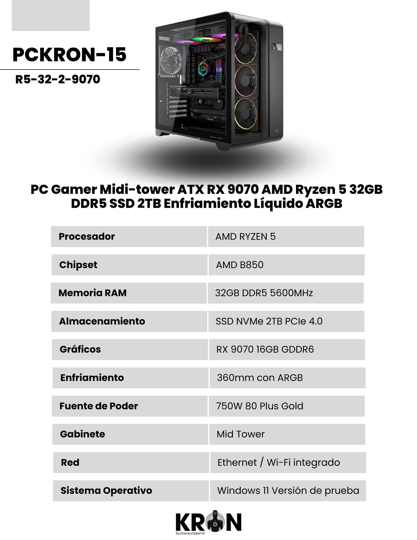 PC Gamer KRON PCKRON-15 Midi-tower ATX RX 9070 AMD Ryzen 5 Memoria RAM y SSD Configurable Enfriamiento Líquido ARGB Windows 11 Prueba