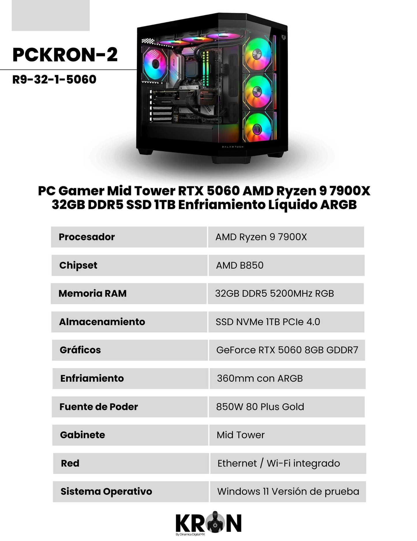 PC Gamer KRON PCKRON-2 Mid Tower AMD Ryzen 9 7900X GeForce RTX 5060 Memoria RAM y SSD Configurable Enfriamiento Líquido ARGB Windows 11 Prueba