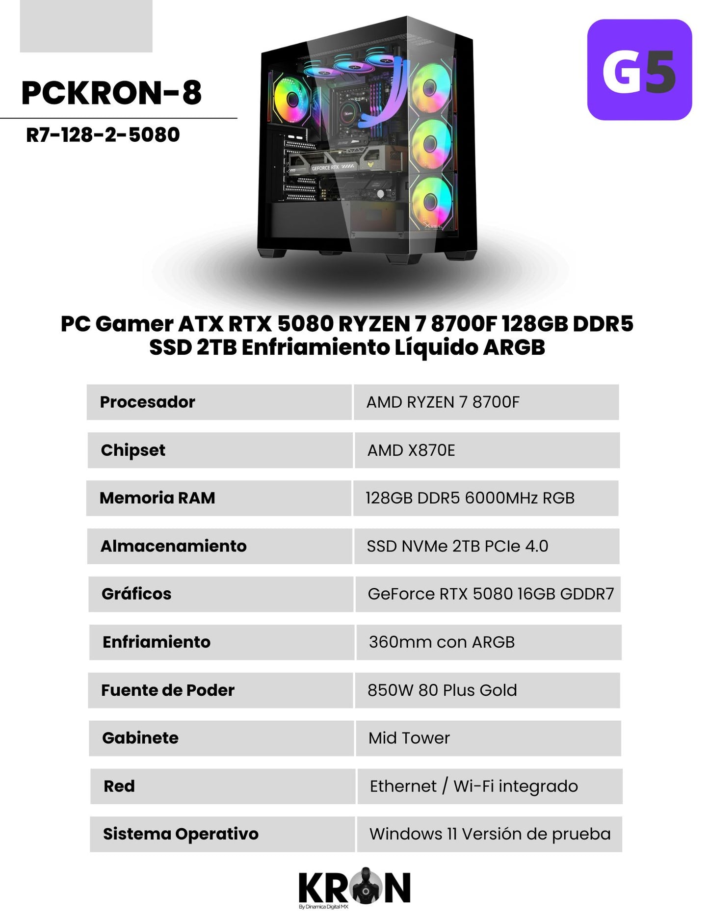 PC Gamer KRON PCKRON-8 ATX Ryzen 7 GeForce RTX 5080 Memoria RAM y SSD Configurable Enfriamiento Líquido ARGB Windows 11 Prueba